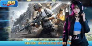 PUBG VZ99 - SÂN CHƠI CÁ CƯỢC ĐẦY KỊCH TÍNH